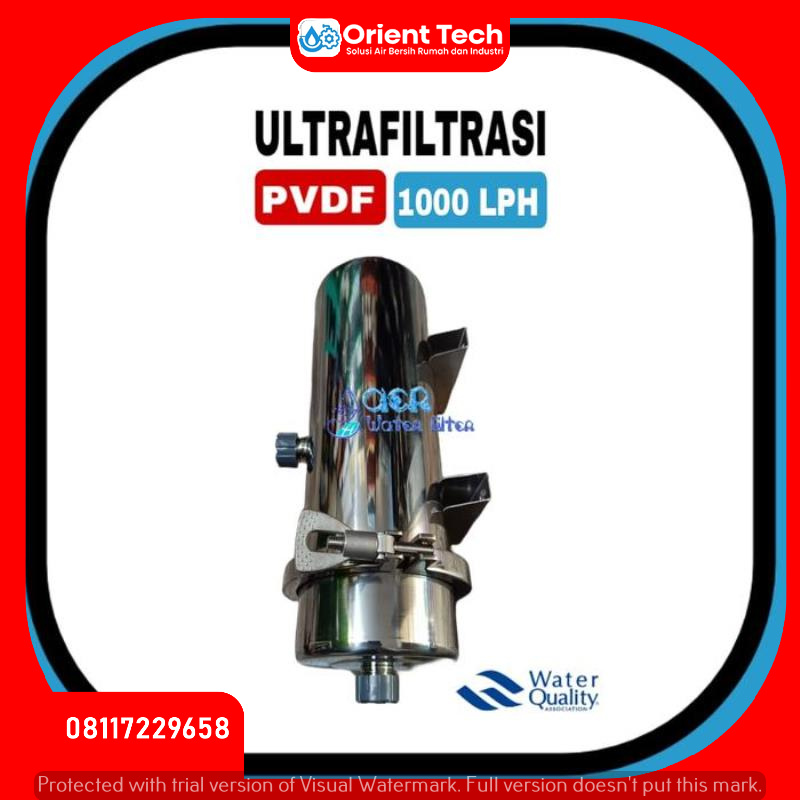 Ultrafiltrasi PVDF Water Pre Filter 1000 LPH